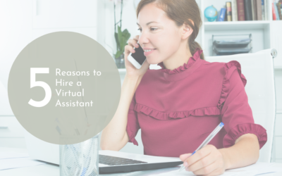 Five Reasons You Need a Virtual Assistant