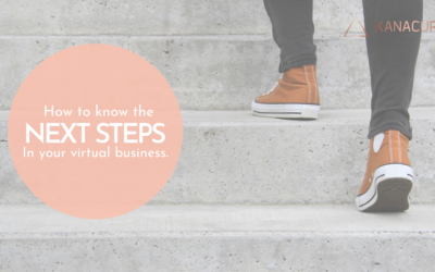 How to Know the “Next Step” For Your Virtual Practice.